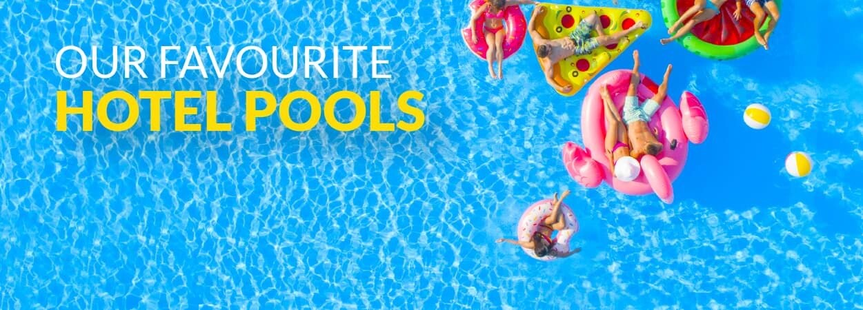 Our favourite hotel pools